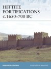 Hittite Fortifications c.1650-700 BC - Konstantin Nossov, Brian Delf