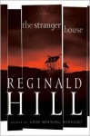 The Stranger House - Reginald Hill