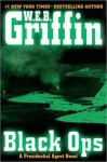 Black Ops (Presidential Agent, #5) - W.E.B. Griffin