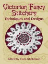 Victorian Fancy Stitchery: Techniques and Designs (Dover Embroidery, Needlepoint) - Flora Klickmann