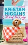 Catch of the Day - Kristan Higgins