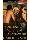 Sunshine, Sex and Sunflowers - Carol Lynne