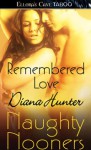 Remembered Love (Naughty Nooners) - Diana Hunter