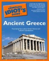 The Complete Idiot's Guide to Ancient Greece - Audrey Nelson Ph. D., Eric Nelson