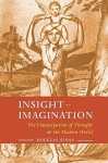 Insight-Imagination: The Emancipation of Thought and the Modern World - Douglas Sloan