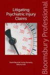 Litigating Psychiatric Injury Claims - Michael Jones