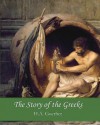 The Story of the Greeks - Helene Guerber