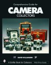 Comprehensive Guide for Camera Collectors (Schiffer Book for Collectors) - David Williamson