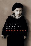 A Family History of Smoking - Andrew Riemer