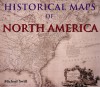 Historical Maps of North America - Michael Swift