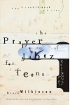 The Prayer of Jabez for Teens - Bruce Wilkinson