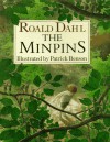 The Minpins - Patrick Benson, Roald Dahl