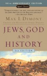 Jews, God, and History (50th Anniversary Edition) - Max I. Dimont