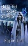 13 British Horror Stories (illustrated paperback) - Rayne Hall, Jamie Chapman