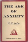 The Age of Anxiety: A Baroque Eclogue - W.H. Auden