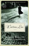 Wartime Lies: A Novel - Louis Begley