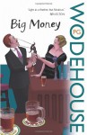 Big Money - P.G. Wodehouse