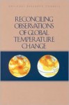 Reconciling Observations of Global Temperature Change - National Research Council, Climate Research Committee, Environment, and Resources Commission on Geosciences