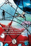 The Domestic And International Impacts Of The 2009 H1 N1 Influenza A Pandemic: Global Challenges, Global Solutions: Workshop Summary - Forum on Microbial Threats, Institute of Medicine, David A. Relman, Eileen R. Choffnes, Alison Mack