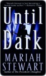 Until Dark - Mariah Stewart