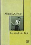 Las edades de Lulú - Almudena Grandes