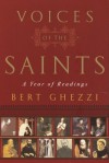 Voices of the Saints: A Year of Readings - Bert Ghezzi