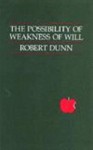 The Possibility Of Weakness Of Will - Robert Dunn