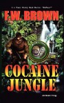 Cocaine Jungle - F. Brown