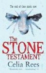 The Stone Testament - Celia Rees