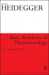 Basic Problems of Phenomenology: Winter Semester 1919/1920 - Martin Heidegger, Scott Campbell