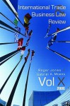 International Trade and Business Law Review, Volume X - Roger Jones