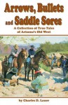 Arrows Bullets & Saddle Sores - Larry Underwood