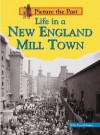 Life in a New England Mill Town (Picture the Past) - Sally Senzell Isaacs