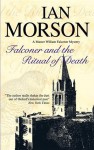 Falconer and the Ritual of Death - Ian Morson