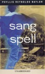 Sang Spell - Phyllis Reynolds Naylor