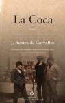 La Coca - José Rentes de Carvalho