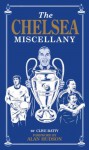 The Chelsea Miscellany - Clive Batty, Bob Bond