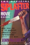 The Official Splatter Movie Guide - John McCarty