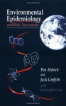 Environmental Epidemiology and Risk Assessment (Industrial Health & Safety) - Tim E. Aldrich, Jack Griffith, Christopher Cooke