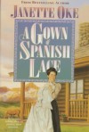 A Gown of Spanish Lace (Women of the West - Janette Oke