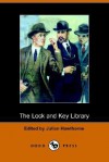 The Lock And Key Library (Dodo Press) - Julian Hawthorne