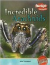 Incredible Arachnids - John Townsend