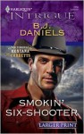 Smokin' Six-Shooter - B.J. Daniels