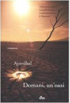 Domani, un'oasi - Ayerdhal, Claudia Lionetti