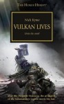 Vulkan Lives (The Horus Heresy) - Nick Kyme