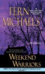 Weekend Warriors (Sisterhood) - Fern Michaels