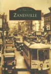 Zanesville (OH) (Images of America) - Kathryn Lynch