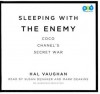 Sleeping with the Enemy: Coco Chanel's Secret War - Hal Vaughan