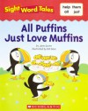 All Puffins Just Love Muffins - Jane Quinn