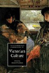 The Cambridge Companion to Victorian Culture (Cambridge Companions to Culture) - Francis O'Gorman